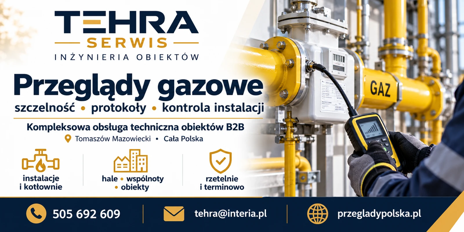 Przeglądy instalacji gazowych — Kontrola instalacji i próby szczelności. TEHRA Serwis, tel. 505 692 609.